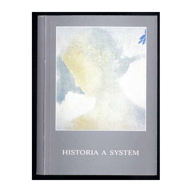 Historia a system. Materiały Seminarium Metodycznego Stowarzyszenia Historyków Sztuki. Nieborów, 24-26 października 1996