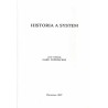 Historia a system. Materiały Seminarium Metodycznego Stowarzyszenia Historyków Sztuki. Nieborów, 24-26 października 1996