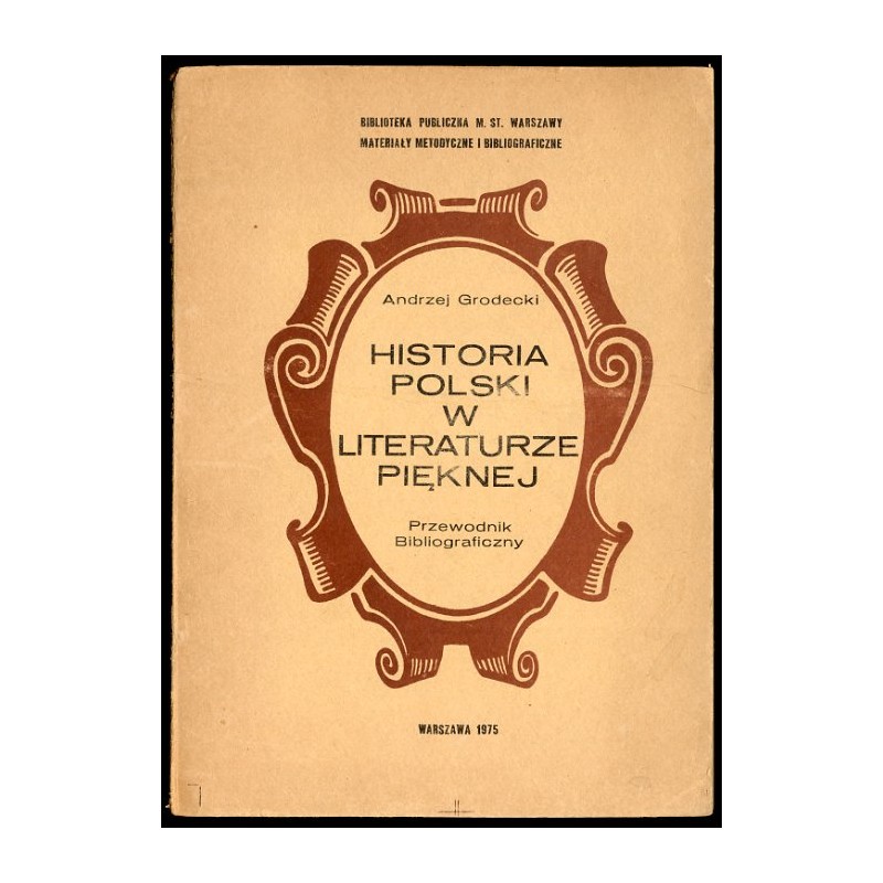 Historia Polski w literaturze pięknej. Przewodnik Bibliograficzny