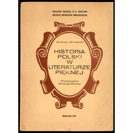Historia Polski w literaturze pięknej. Przewodnik Bibliograficzny