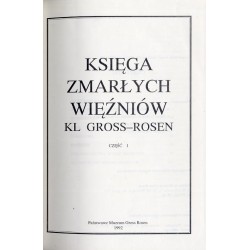 Księga Zmarłych Więźniów KL Gross-Rosen. Cz.1