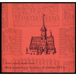 Blok ratuszowy w Świdnicy do połowy XVI w