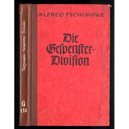 Die Gespenster-Division. Mit der Panzerwaffe durch Belgien und Frankreich