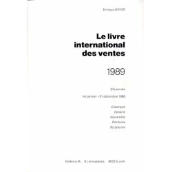 Mayer. Le livre international des ventes 1989. 28e année. 1er janvier - 31 décembre 1989. Estampes. Dessins. Aquarelles. Peintur