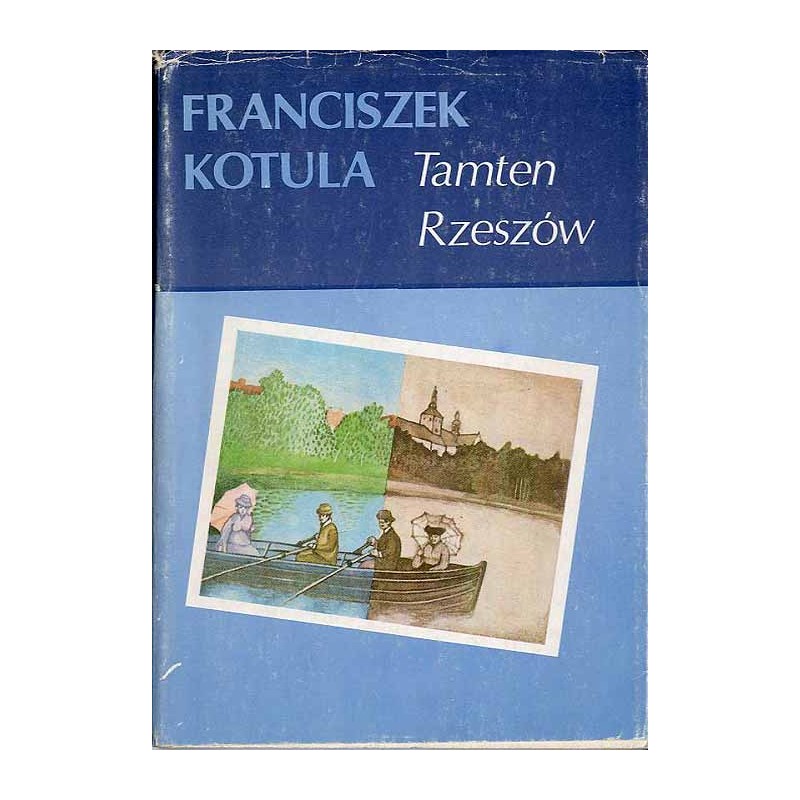 Tamten Rzeszów czyli Wędrówka po zakątkach i historii miasta
