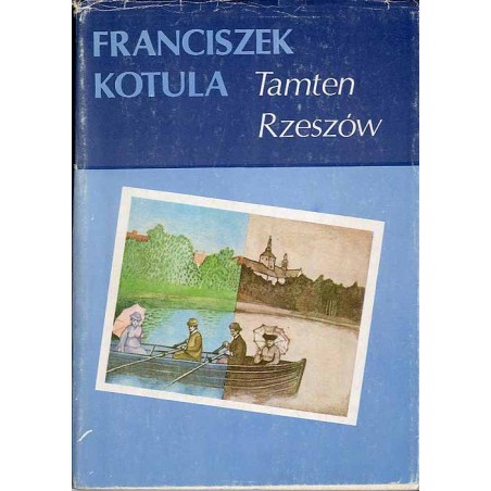Tamten Rzeszów czyli Wędrówka po zakątkach i historii miasta