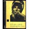 Sztuka i myśl humanistyczna. Studia z dziejów sztuki i myśli o sztuce