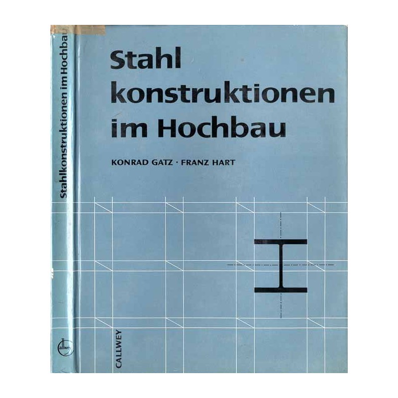 Stahl konstruktionen im Hochbau