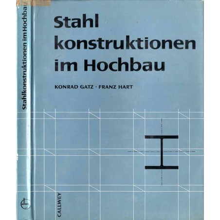 Stahl konstruktionen im Hochbau