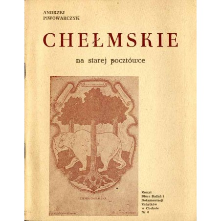 Chełmskie na starej pocztówce / powiaty: Chełm, Włodawa, Krasnystaw
