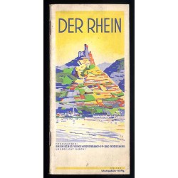 Der Rhein. Kleiner Führer durch das Rheintal mit Gasthofverzeichnis und den Fahrplänen der Rheindampfer. Ausgabe 1933