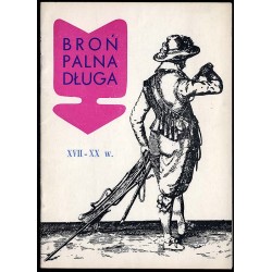 Wystawa "Rozwój ręcznej broni palnej długiej XVII - XX w." Informator