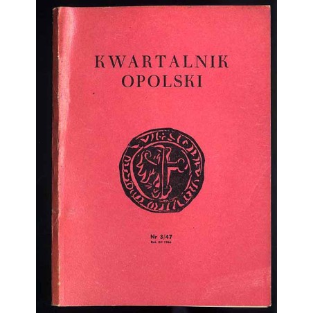 Kwartalnik Opolski. R.12 (1966). Nr 3 (47)