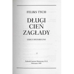 Długi cień zagłady. Szkice historyczne