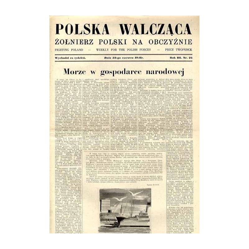 Polska Walcząca - Żołnierz polski na obczyźnie. Fighting Poland. Weekly for the Polish Forces. R.3 (1941). Nr 26 (28 czerwca 194