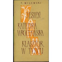 Jesień. Katedra Wrocławska. Klasztor w Tyńcu