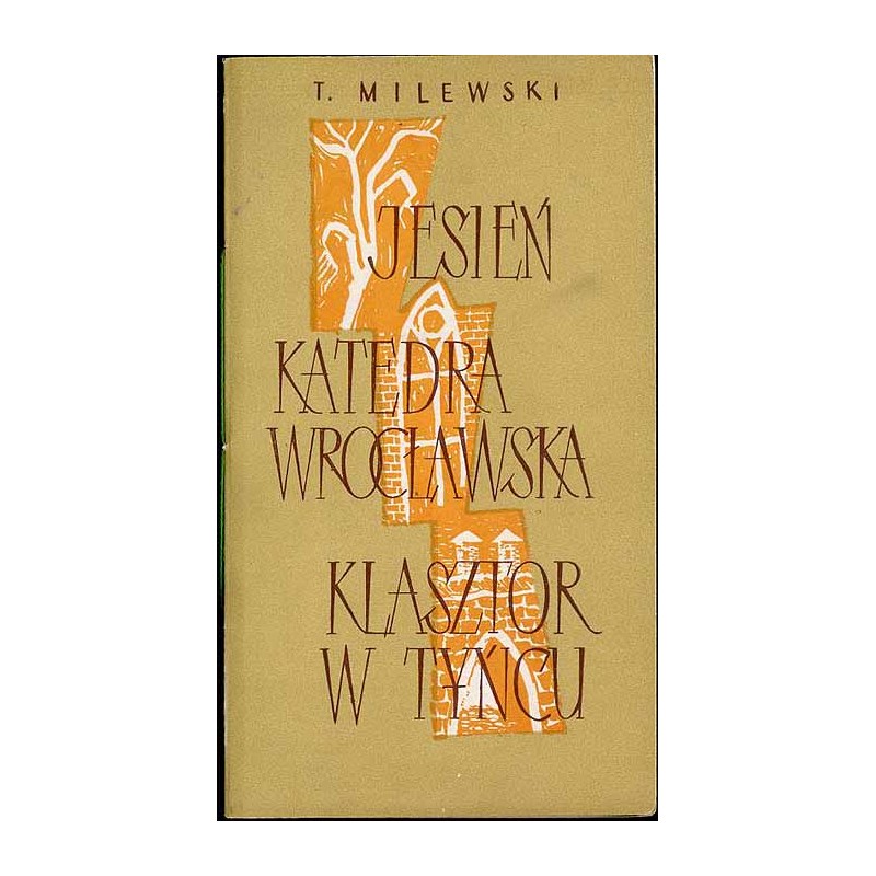 Jesień. Katedra Wrocławska. Klasztor w Tyńcu