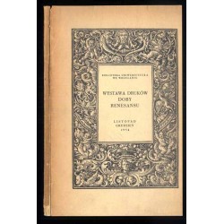 Wystawa druków doby Renesansu. Nurt postępowy w literaturze i nauce. Listopad-grudzień 1954