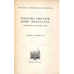 Wystawa druków doby Renesansu. Nurt postępowy w literaturze i nauce. Listopad-grudzień 1954