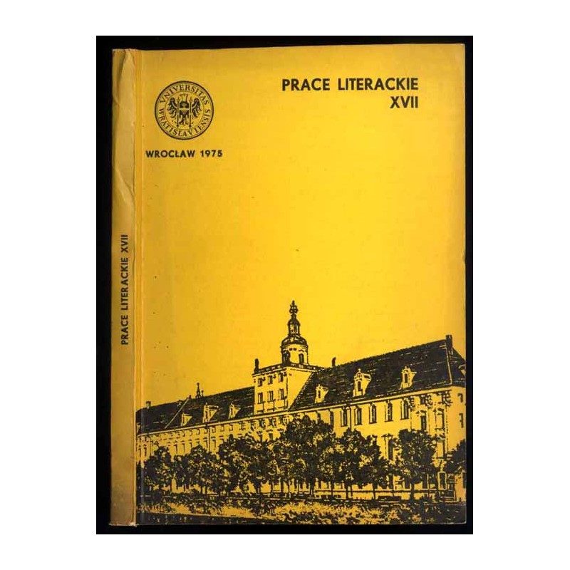 Acta Universitatis Wratislaviensis. Prace Literackie. Nr 17 (1975)