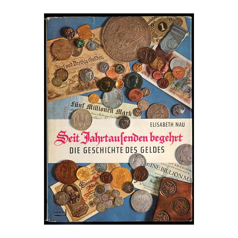 Seit Jahrtausenden begehrt. Die Geschichte des Geldes