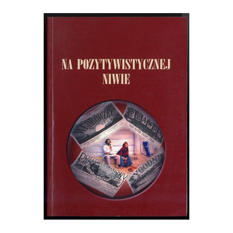Na pozytywistycznej niwie
