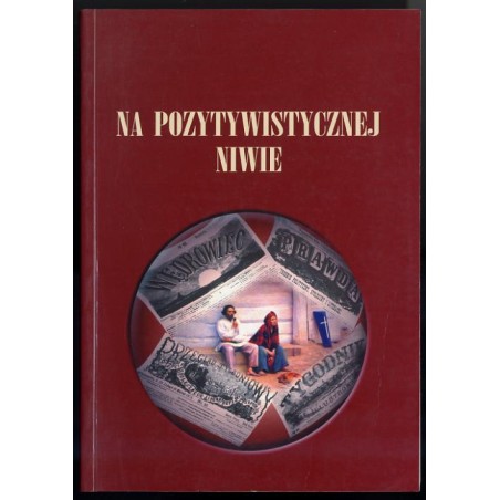 Na pozytywistycznej niwie