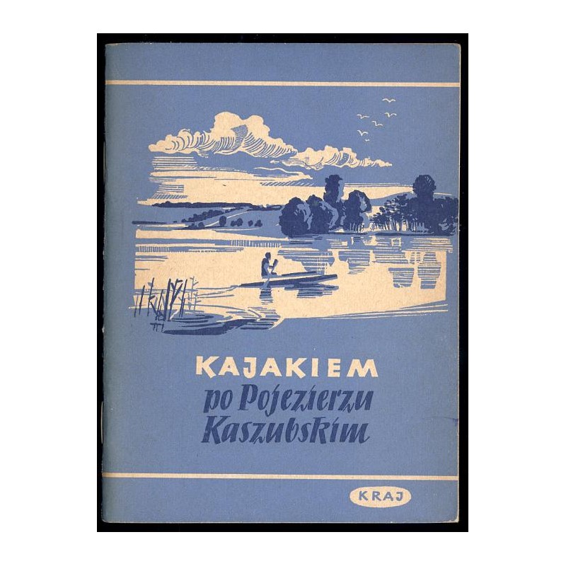 Kajakiem po Pojezierzu Kaszubskim