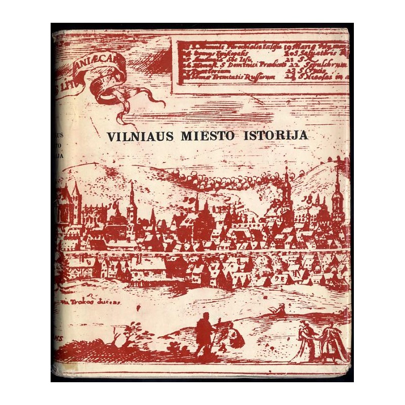 [Historia Wilna] Vilniaus miesto istorija nuo seniausiu laiku iki Spalio revoliucijos