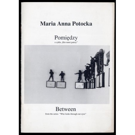 Maria Anna Potocka. Pomiędzy z cyklu "Kto nami patrzy"