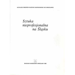 Sztuka nieprofesjonalna na Śląsku