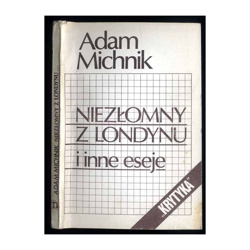 Niezłomni z Londynu i inne eseje (lektury więzienne)