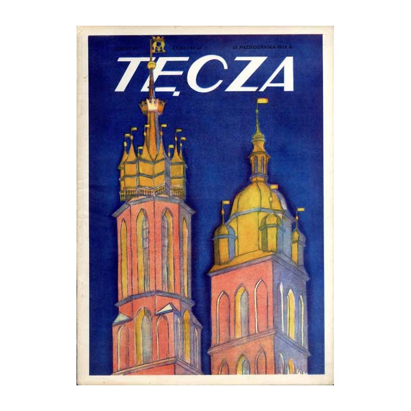 Tęcza. Ilustrowane pismo tygodniowe. R. 2 (1928). Z. 41 (13 października 1928) / Józef Kluska-Stawowski / Stanisław Noakowski /