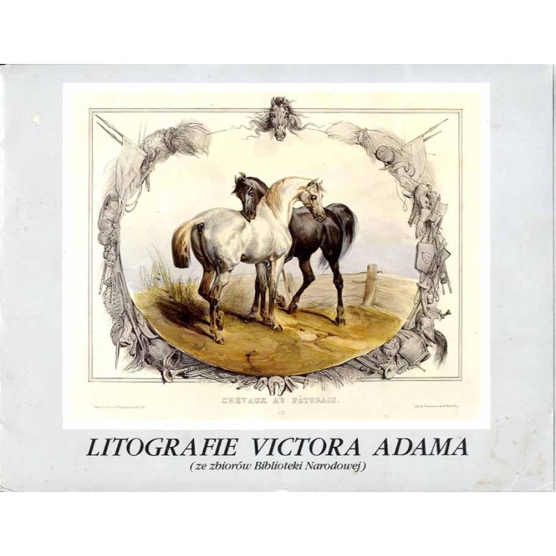 Litografie Victora Adama (ze zbiorów Biblioteki Narodowej)
