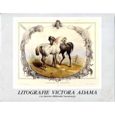 Litografie Victora Adama (ze zbiorów Biblioteki Narodowej)