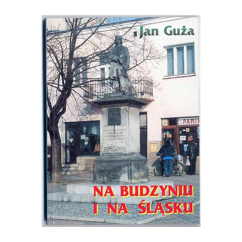 Na Budzyniu i na Śląsku
