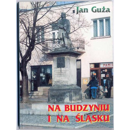 Na Budzyniu i na Śląsku