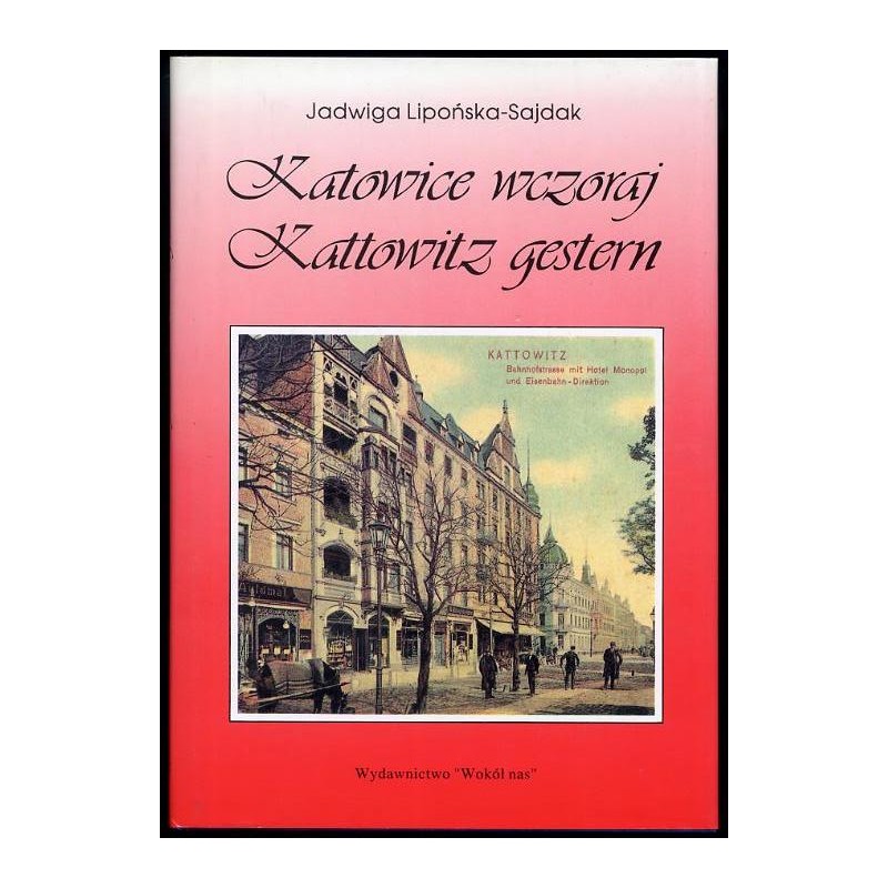 Katowice wczoraj. Kattowitz gestern