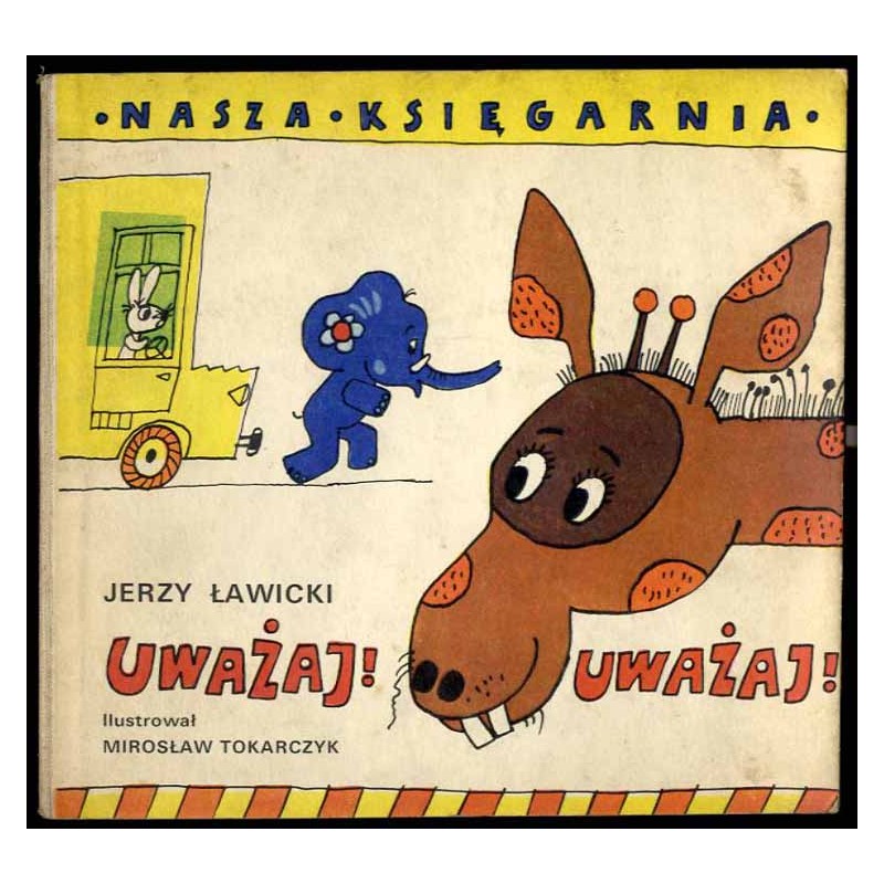 Uważaj! Uważaj!
