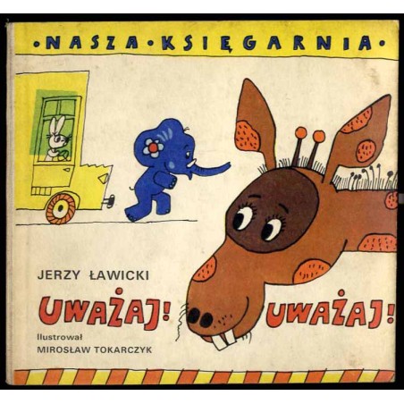 Uważaj! Uważaj!