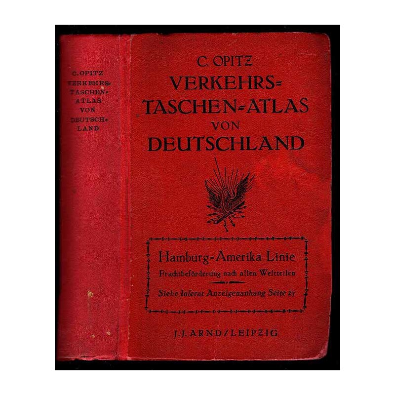 Verkehrs-Taschen-Atlas von Deutschland. Österreich, den ehemals deutschen Ländern und den anliegenden Grenzgebieten. Maßstab 1: