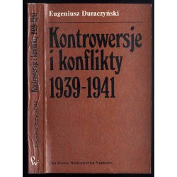 Kontrowersje i konflikty 1939-1941
