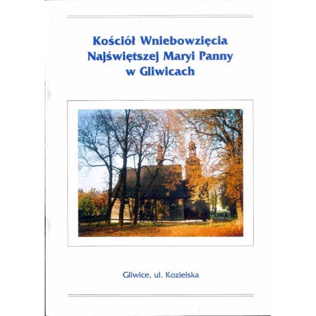 Kościół Wniebowzięcia Najświętszej Maryi Panny w Gliwicach