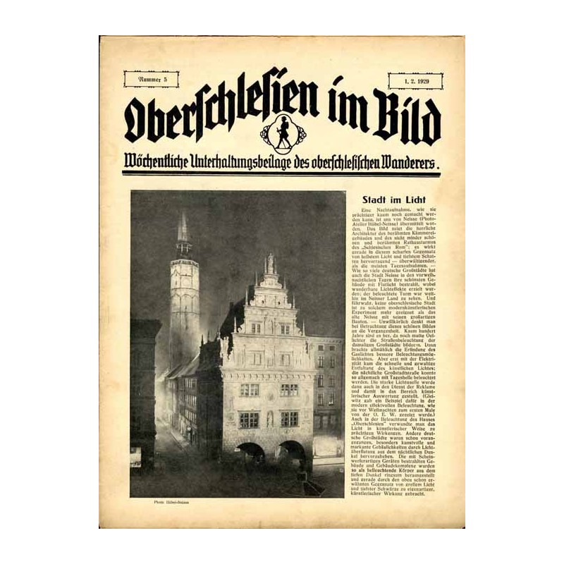 Oberschlesien im Bild. Wöchentliche Unterhaltungsbeilage des oberschlesischen Wanderers. (1929). Nr 5 (1.2.1929) / Nysa / Gliwic