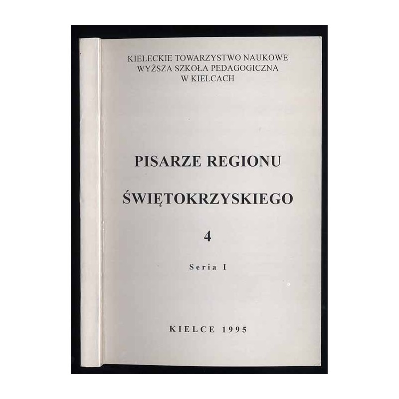 Pisarze regionu świętokrzyskiego. Seria I t.4