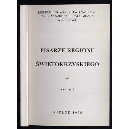 Pisarze regionu świętokrzyskiego. Seria I t.4