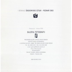 Fotografia poznańska. Galeria Fotografii "pf". Decyk, Forecki, Kuszela, Mańkowski, Nowacki, Szurkowski. Ekspozycja - marzec 2003
