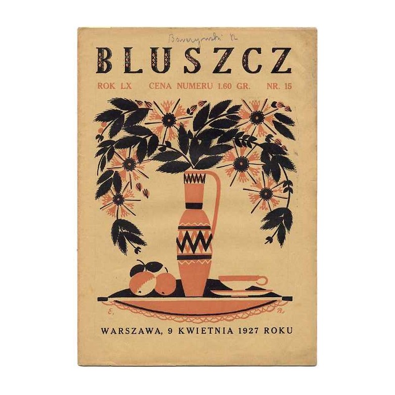 Bluszcz. Społeczno-literacki ilustrowany tygodnik kobiecy. R.60 (1927). Nr 15 (9 kwietnia 1927)