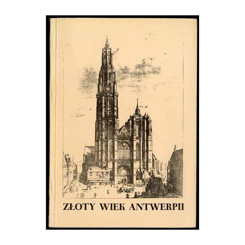 Złoty Wiek Antwerpii. Wystawa ze Zbiorów Gabinetu Rysunków i Rycin Miasta Antwerpii. Warszawa, październik 1980