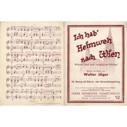 Ich hab' Heimweh nach Wien. Wiener Lied und langsamer Walzer